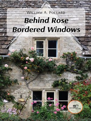 cover image of Behind Rose Bordered Windows